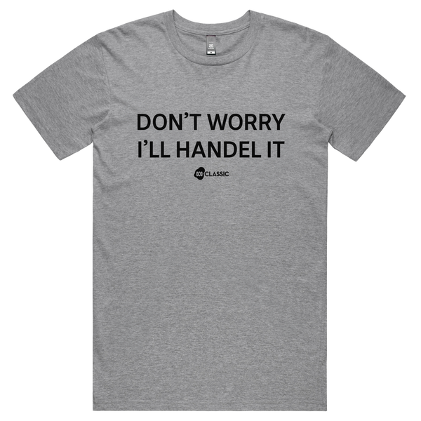ABC Classic Don't Worry I'll Handle It (Grey)