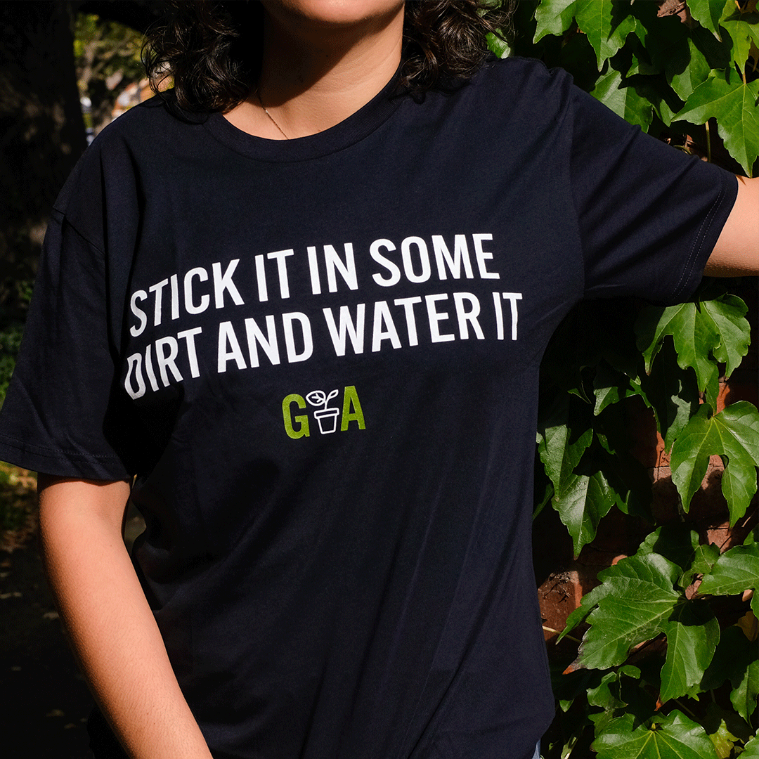 Stick It In Some Dirt And Water It Tee