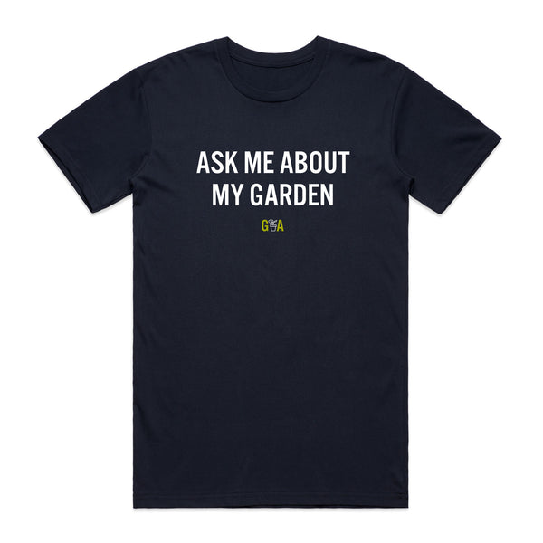 GA Ask Me About My Garden T-shirt (Navy)