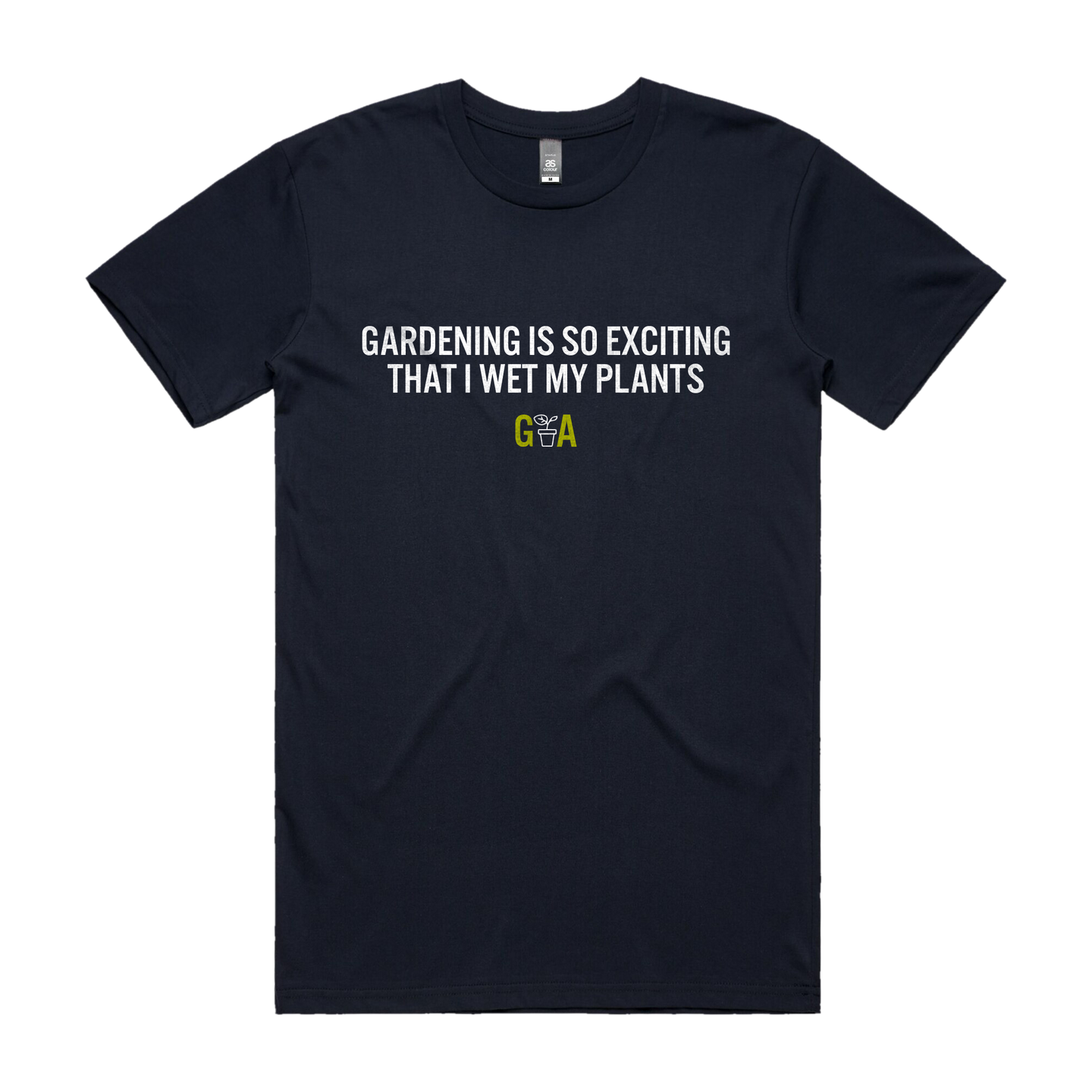 Gardening Australia Navy T-Shirt with Gardening Is So Exciting That I Wet My Plants Design